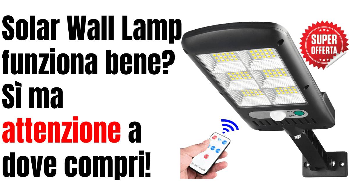 Solar Wall Lamp funziona bene? Quali sono le recensioni reali dei clienti? E’ possibile trovarla su Amazon o da Leroy Merlin?