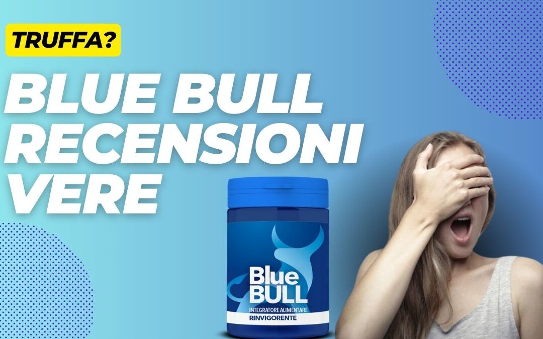 BlueBull Funziona? Recensioni Negative, C’è in Farmacia o su Amazon?