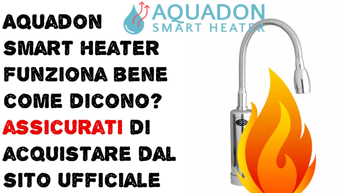 Aquadon Smart Heater Funziona Bene? Recensioni Vere, c’è su Amazon?