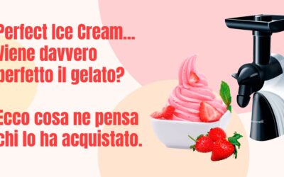 Perfect Ice Cream di Starlyf Gelatiera Funziona? Recensioni vere, Amazon?