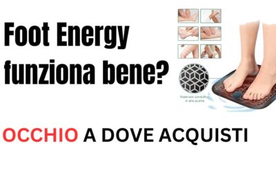 Foot Energy Funziona? Recensioni Negative, c’è su Amazon?