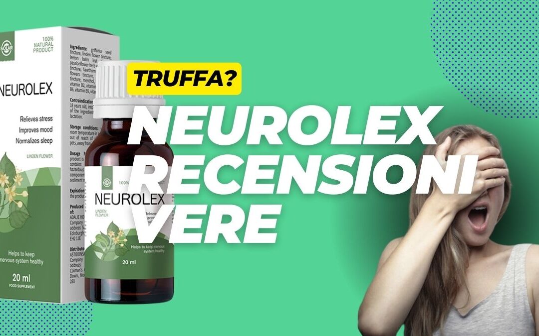 Neurolex TRUFFA? Recensioni Negative, c’è in Farmacia o Amazon?