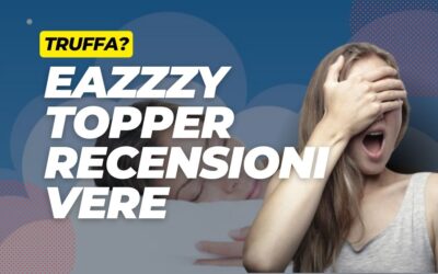 Eazzzy Topper Funziona? Recensioni vere dei clienti, c’è su Amazon?