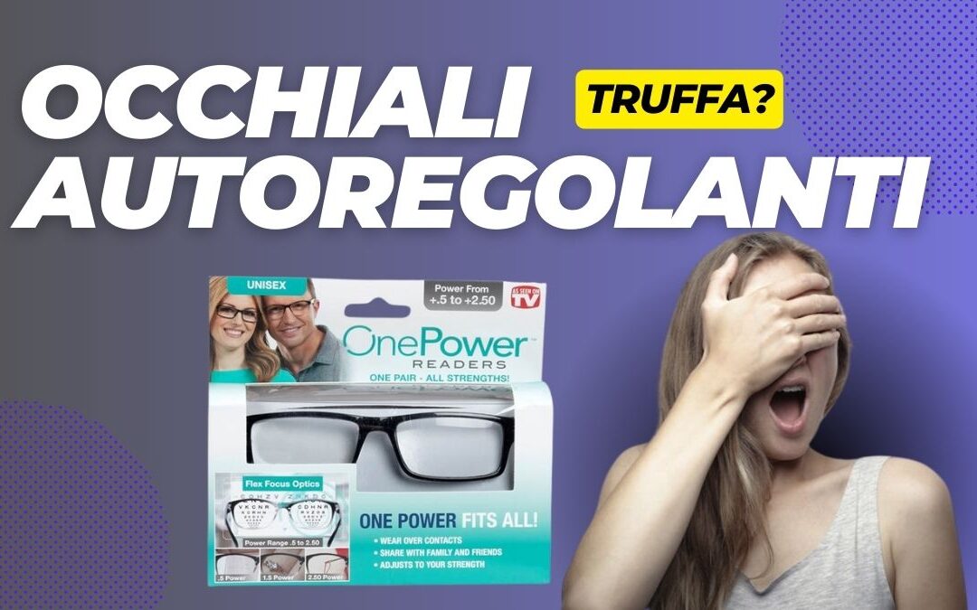 Occhiali Autoregolanti sono una TRUFFA. Recensioni degli esperti.