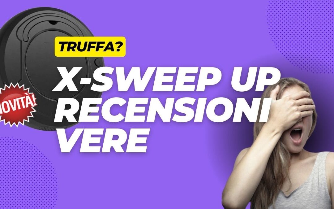 X Sweep Up funziona TRUFFA? Recensioni Negative, Si trova su Amazon? Qual è il sito ufficiale?